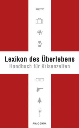 Lexikon des �berlebens